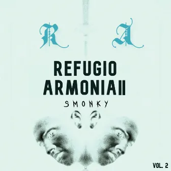 Refugio Armonia II, Vol. 2 by Smonky