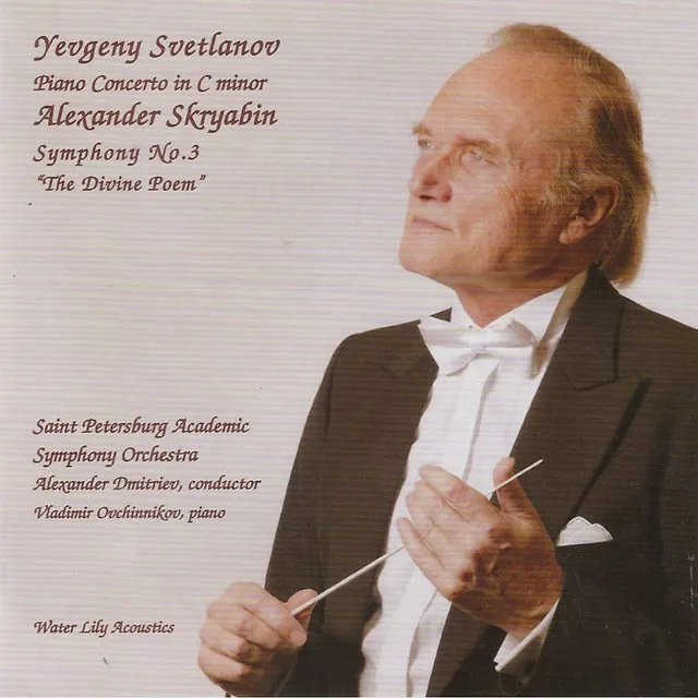 Yevgeny Svetlanov: Piano Concerto in C Minor; Alexander Skryabin: Symphony No. 3