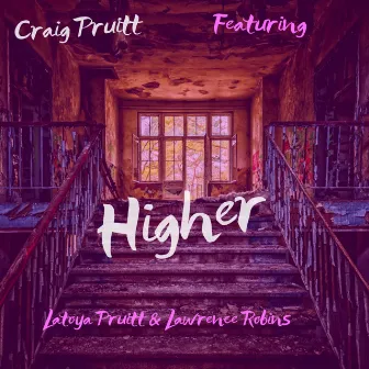 Higher by Craig Pruitt