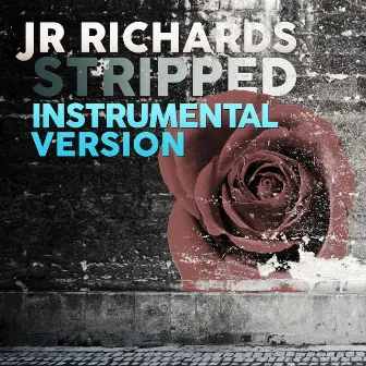 Stripped (Instrumental Version) by J.R. Richards