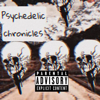 Psychedelic Chronicles by BattleBornRecords