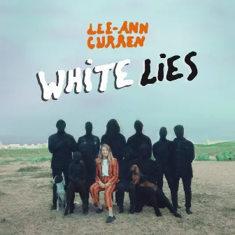 White Lies (Radio Version) by Lee-Ann Curren