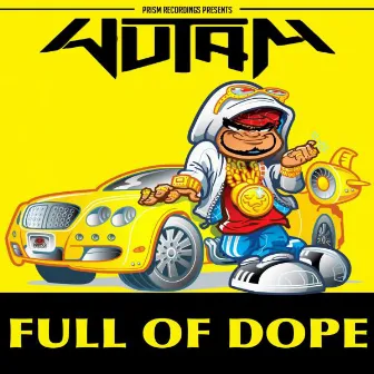 Full Of Dope by Wutam