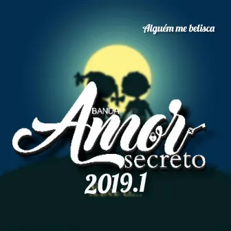 Alguém Me Belisca by Banda Amor Secreto