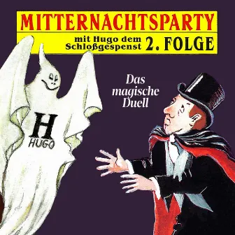 Folge 2: Das magische Duell by Mitternachtsparty