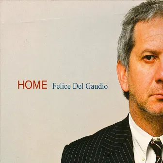 Home by Felice Del gaudio