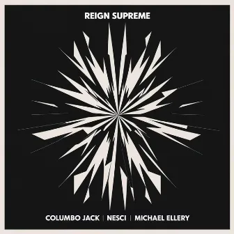 Reign Supreme by Nesci