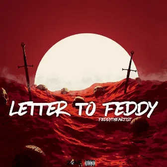 Letter to feddy by Feddy The Artist