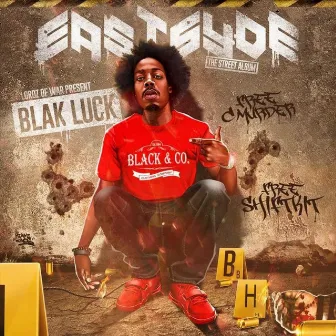 Eastsyde the Street Album by Blak Luck