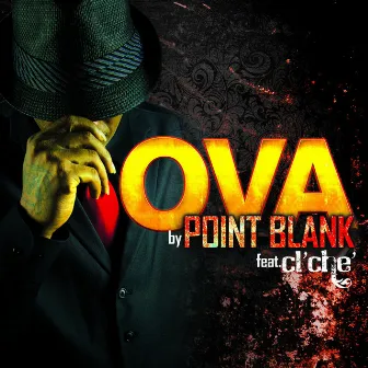 Ova (feat. Cl'che') by Point Blank