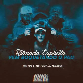 Ritmada Explicita - Vem Boquetando o Pau by mc tody