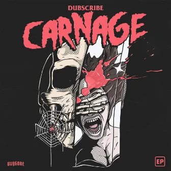 Carnage by Dubscribe