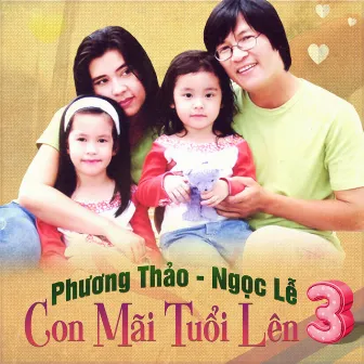 Con Mãi Tuổi Lên 3 by Phương Thảo