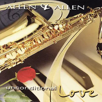 Unconditional Love by Allen & Allen