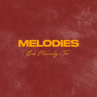 Melodies by Bob manecky