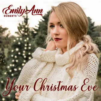 Your Christmas Eve by Emily Ann Roberts