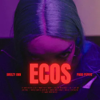 Ecos by Breezy.On