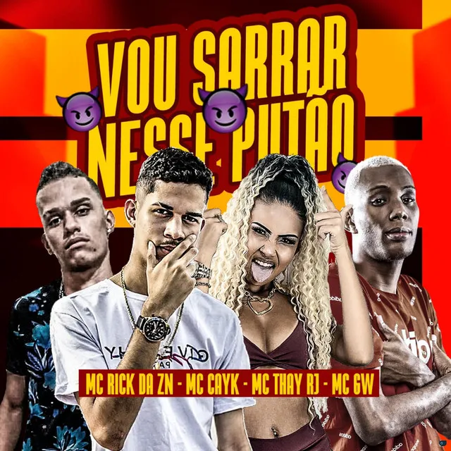 Vou Sarrar Nesse Putão (feat. Mc Gw & Mc Thay RJ)