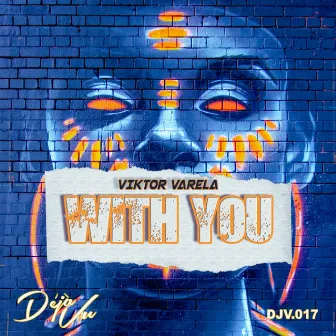 With You by Viktor Varela