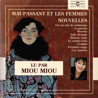 Maupassant et les femmes : Nouvelles by Miou Miou