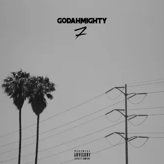 7 by GODAHMIGHTY