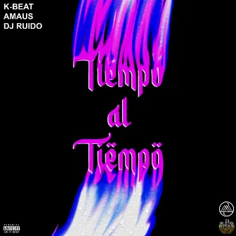 Tiempo al Tiempo by K-beat