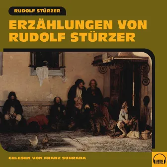 Erzählungen von Rudolf Stürzer by Franz Suhrada