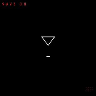 Rave On by 