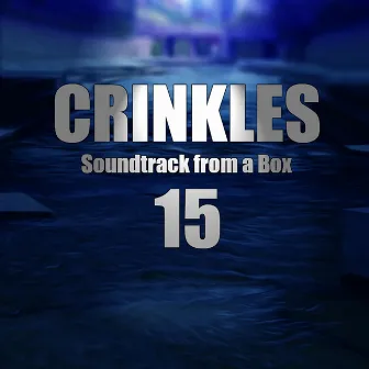 Soundtrack from a Box 15 by Crinkles