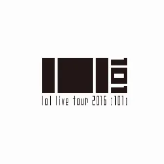 lol live tour 2016 -101- SET LIST by lol