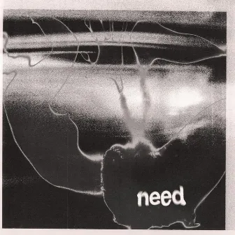 Need by Ashden