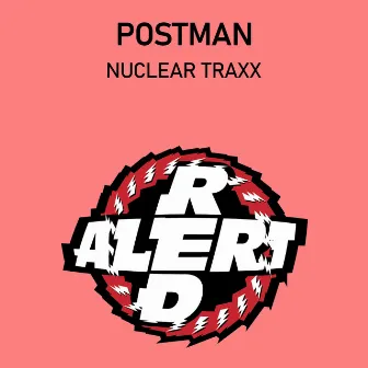 Nuclear Traxx by Postman