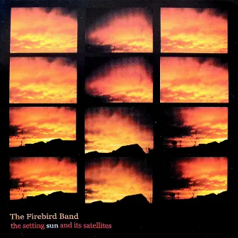 The Setting Sun and Its Satellites by The Firebird Band