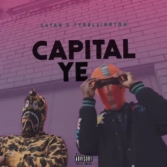 Capital Ye by TyRellington