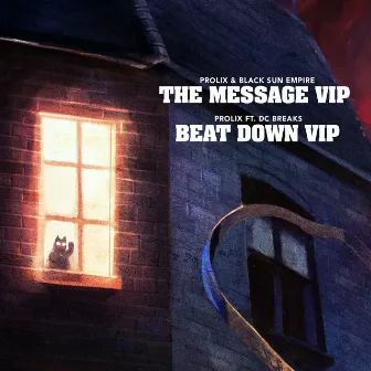 The Message VIP / Beat Down VIP by Prolix