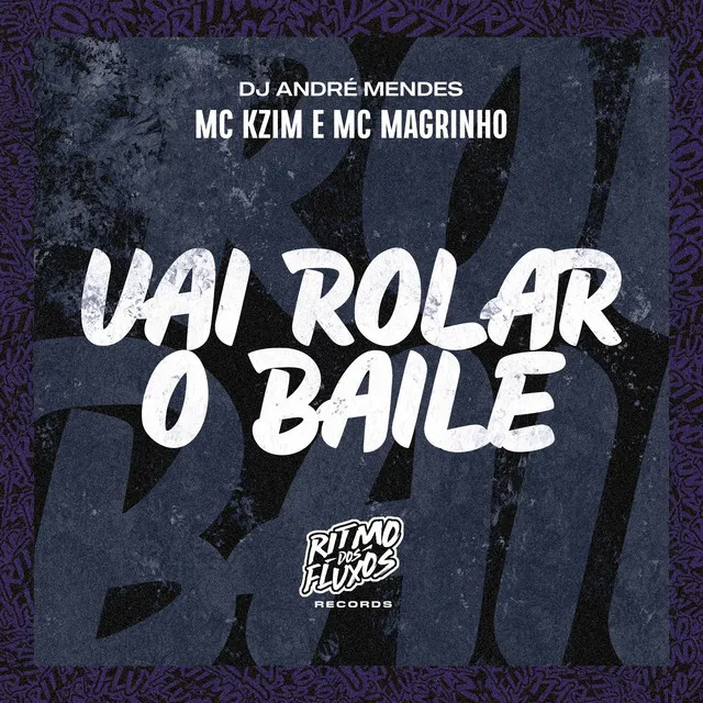 Vai Rolar o Baile