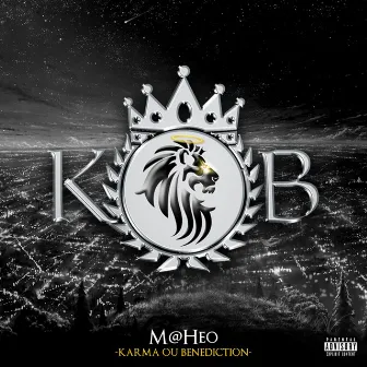 K.O.B (Karma ou Bénédiction) by M@heo