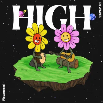 High by Flowerrazzi