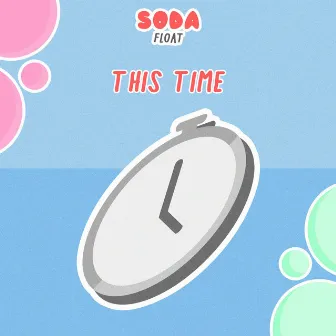 This Time by Soda Float