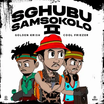 Sghubu Samsokolo 2 by Cool Friezer