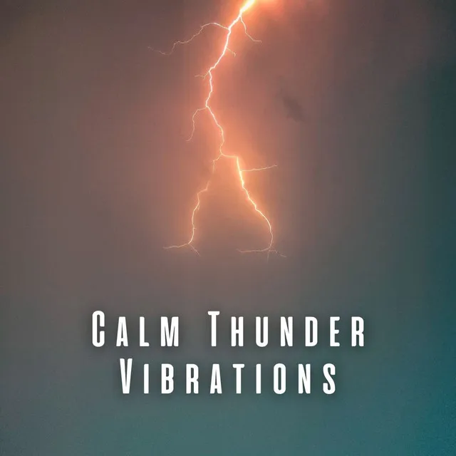 Calm Thunder Vibrations