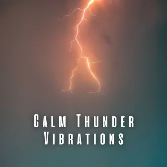 Calm Thunder Vibrations by The Sound Of Thunder