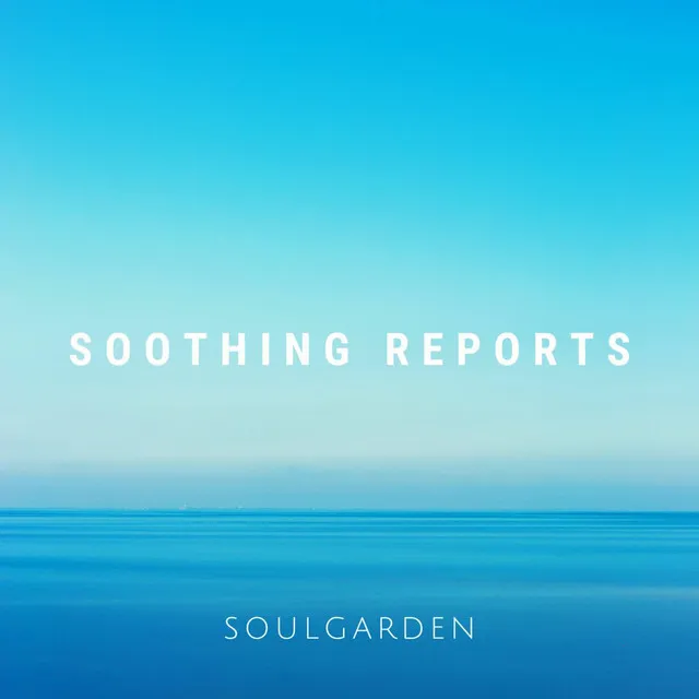 Soothing Reports