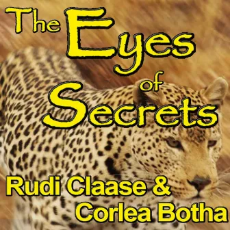 The Eyes of Secrets by Corlea Botha