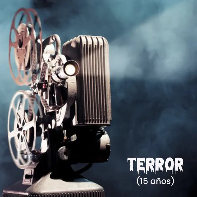 Terror (15 Años)