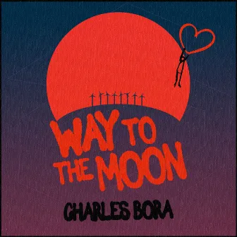 Way to the Moon by Charles Bora