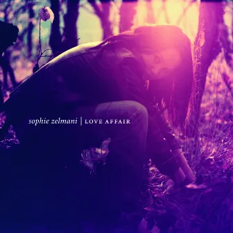 Love Affair by Sophie Zelmani