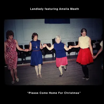 Please Come Home for Christmas by Landlady