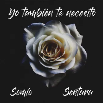 Yo también te necesito by Somio