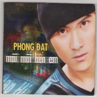 Mãi Mãi Bên Em by Phong Đạt